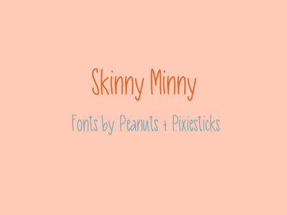 Skinny Minny