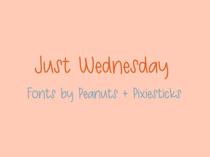 Just Wednesday